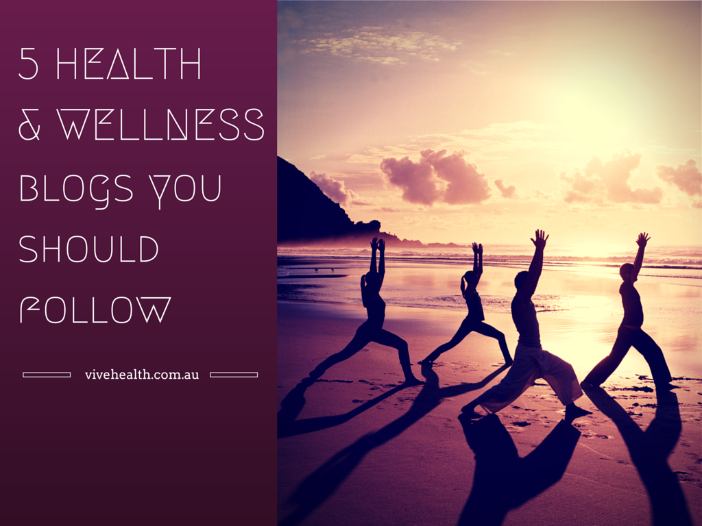 5 Health & Wellness Blogs You Should Follow - VivehealthVivehealth